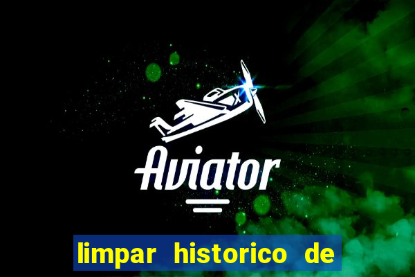 limpar historico de apostas bet365