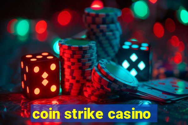 coin strike casino