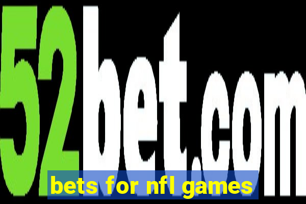 bets for nfl games