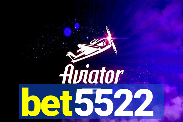 bet5522