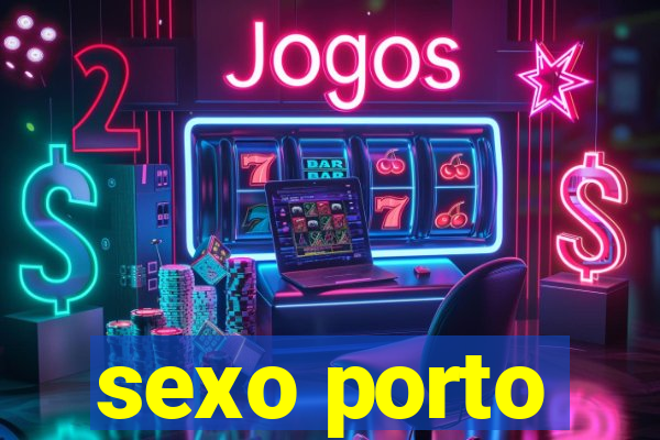 sexo porto