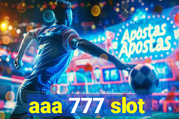 aaa 777 slot