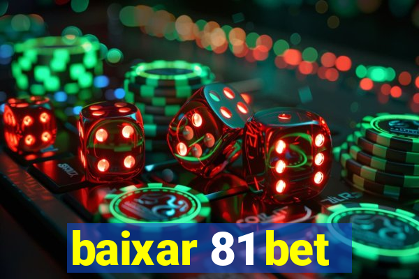 baixar 81 bet