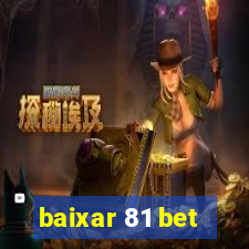 baixar 81 bet