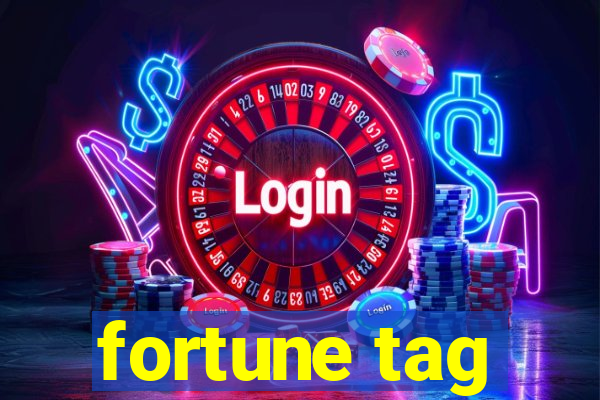 fortune tag