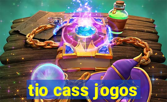 tio cass jogos