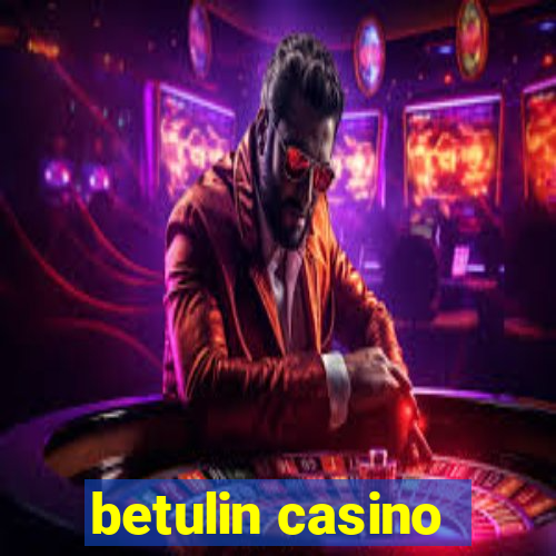 betulin casino