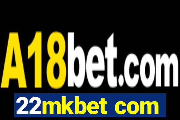 22mkbet com