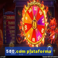 580.com plataforma