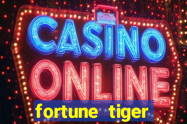 fortune tiger melhores plataformas