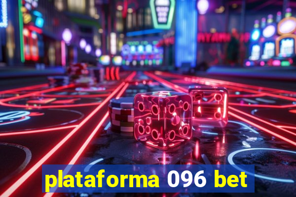 plataforma 096 bet