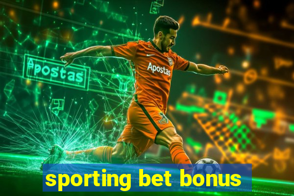 sporting bet bonus