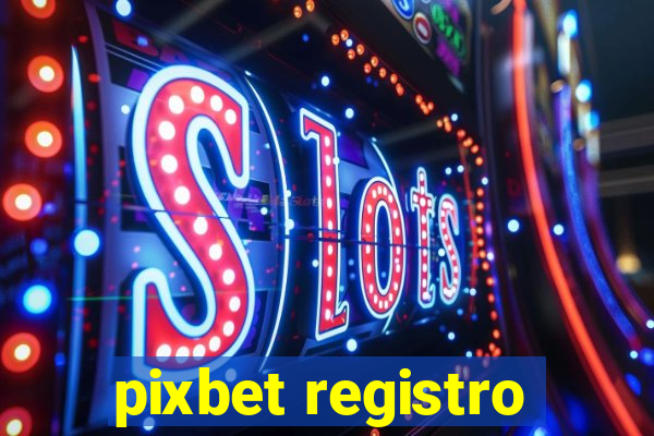 pixbet registro