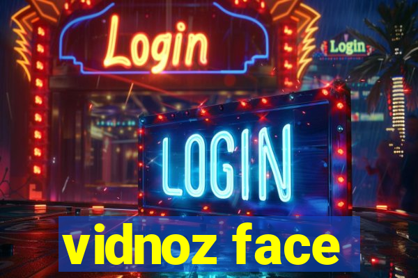 vidnoz face