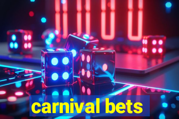 carnival bets