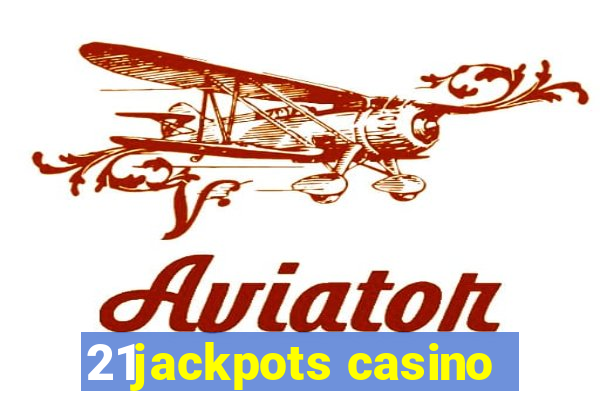 21jackpots casino