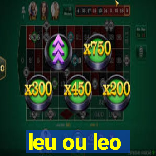 leu ou leo