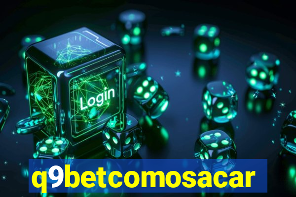 q9betcomosacar