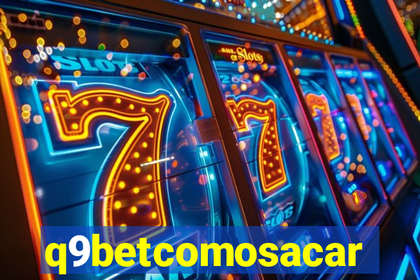 q9betcomosacar