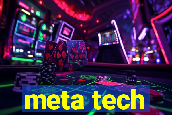 meta tech