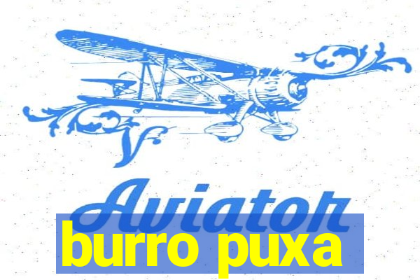 burro puxa