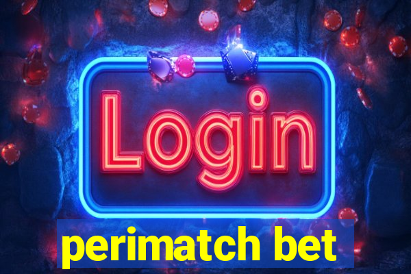 perimatch bet