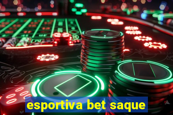 esportiva bet saque