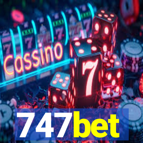 747bet