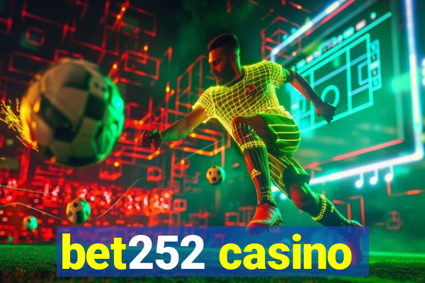 bet252 casino