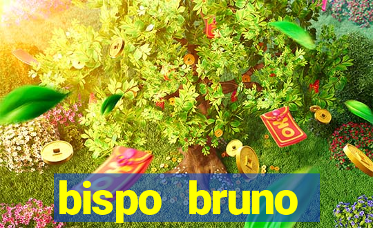 bispo bruno leonardo fortuna