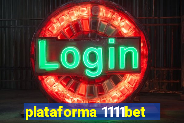 plataforma 1111bet