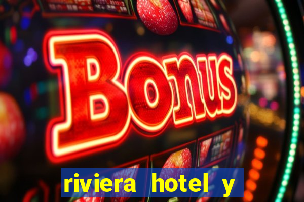 riviera hotel y casino las vegas