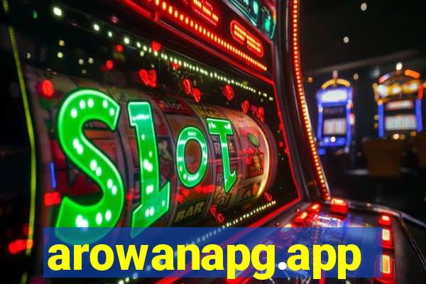 arowanapg.app