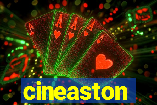 cineaston