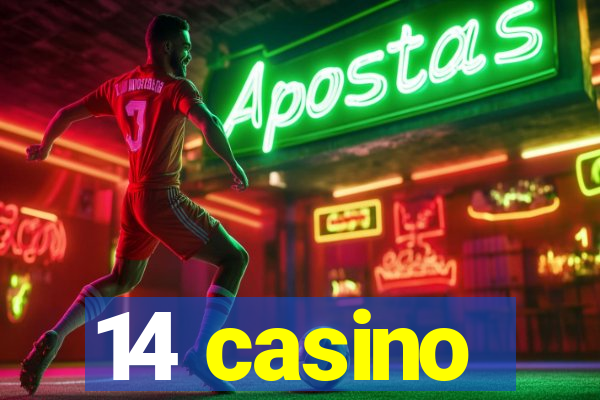 14 casino