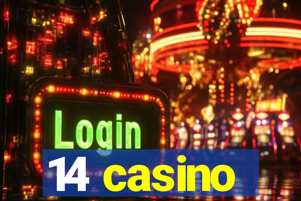 14 casino