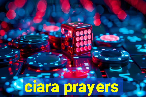 ciara prayers