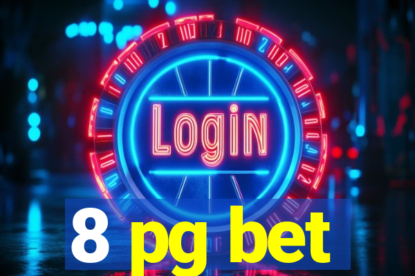 8 pg bet