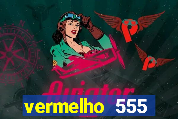 vermelho 555 plataforma de jogos