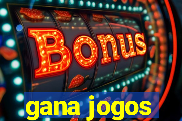 gana jogos