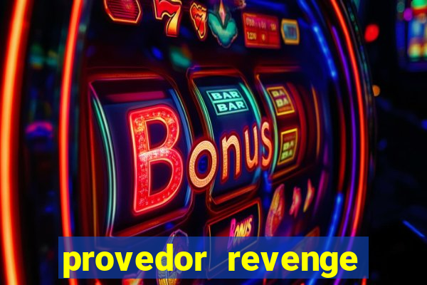 provedor revenge slots demo