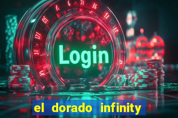 el dorado infinity reels slot