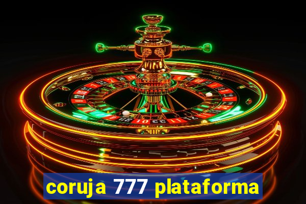 coruja 777 plataforma