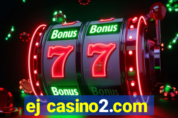 ej casino2.com