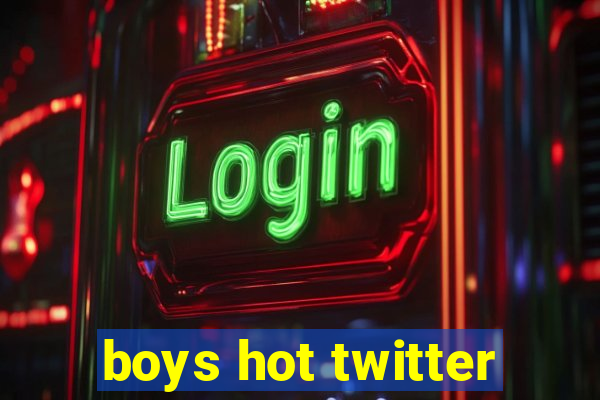 boys hot twitter