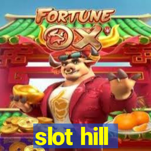 slot hill