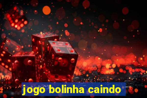 jogo bolinha caindo