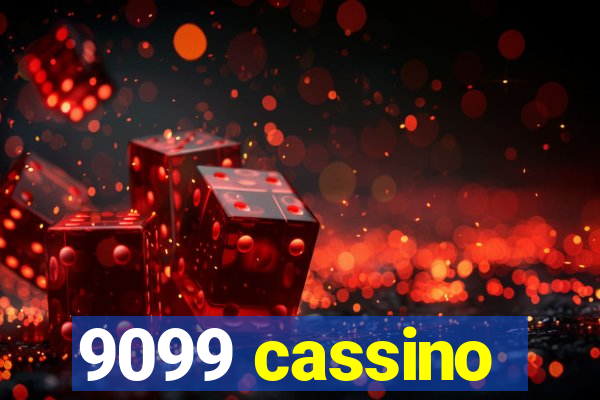 9099 cassino