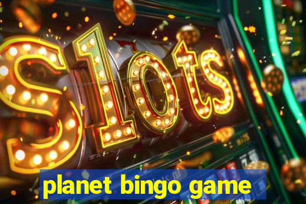 planet bingo game