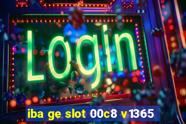 iba ge slot 00c8 v1365